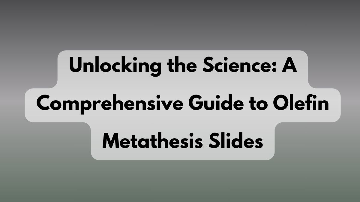 olefin metathesis slides